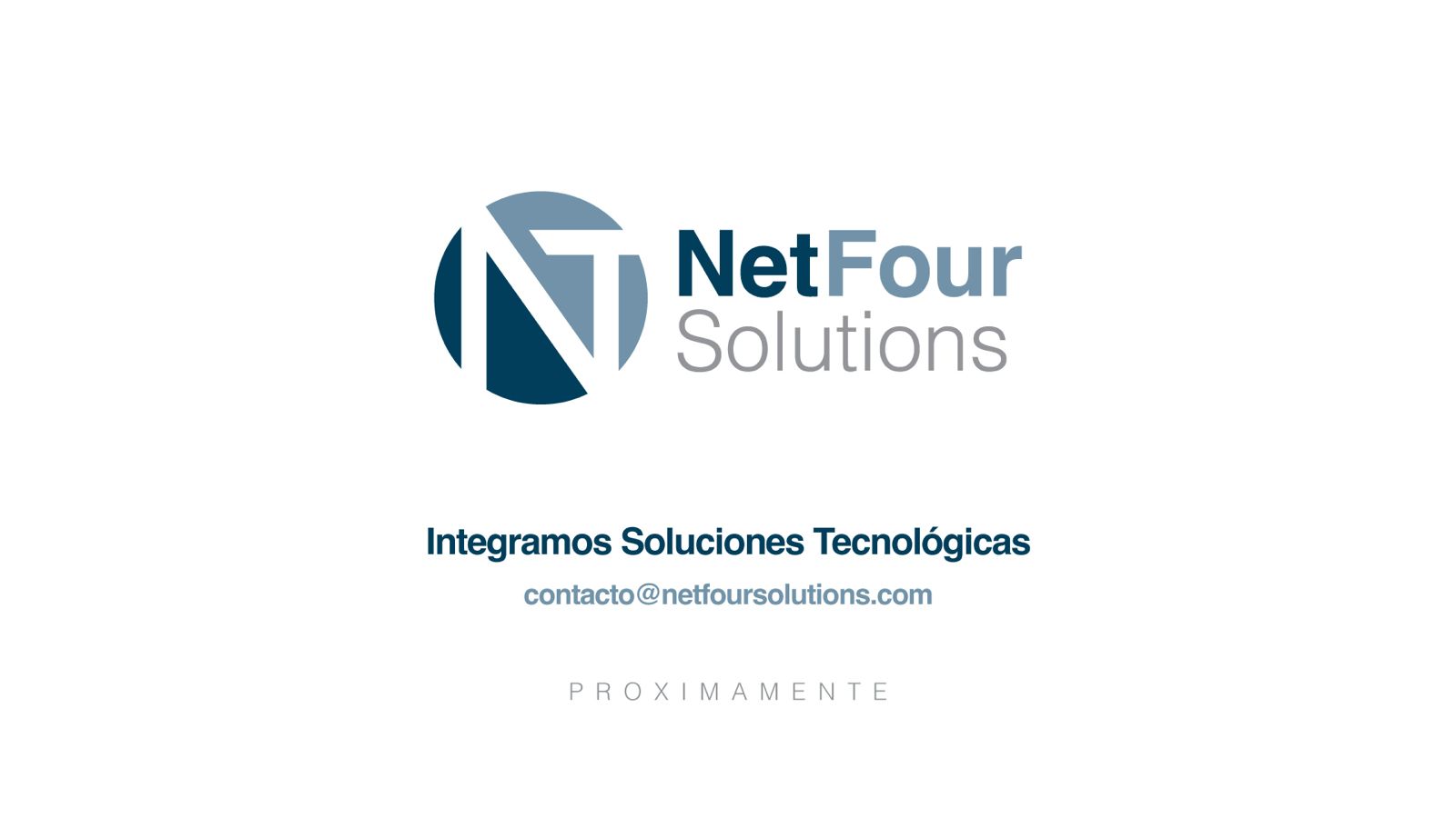 NetFourSolutions - Integramos Soluciones Tecnológicas - Próximamente